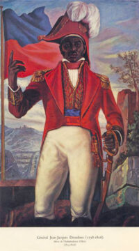 Haitian leader Jean-Jacques Dessalines declared Haiti’s independence from France in 1804. Formerly enslaved, he played a leading role in the revolution and became Haiti’s first leader after independence. Courtesy of the Kurt Fisher Haitian History collection, New York Public Library.